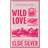 Wild Love (Häftad, 2024)