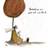 Pyramid Toft Sometimes we Just Sit and Think Poster 30x30cm