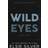 Wild Eyes (Häftad, 2024)