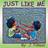 Just Like Me J Tillman 9780692828397 (Indbundet, 2016)