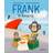 Frank Är Hungrig (E-bok)