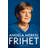 Frihet: Minnen 1954–2021 (Inbunden, 2024)