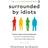 Surrounded by Idiots (Hæftet, 2019)