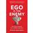 Ego is the Enemy (Paperback, 2017)