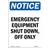 SignMission Osha Aluminum Notice Sign Emergency Equipment Shut Down Off Only 7x10"