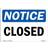 SignMission Osha Decal Notice Sign Closed 10x7"