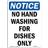 SignMission Notice Sign No Hand Washing for Dishes Only 10x14"