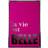 Present Time Art La Vie Est Belle Canvas Medium Dark Pink Silver Foil Wall Decor