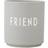 Design Letters Favorite Friend Cool Grey Mugg 25cl