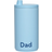 Design Letters Dad Light Blue Termokop 35cl