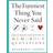 The Funniest Thing You Never Said: The Ultimate Collection of Humorous Quotations (Paperback, 2004)