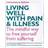 Living Well with Pain and Illness (Paperback, 2008)