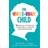 The Whole-Brain Child: 12 Proven Strategies to Nurture Your Child’s Developing Mind (Paperback, 2012)