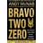 Bravo Two Zero - 20th Anniversary Edition (Häftad, 2013)