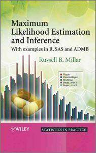 Maximum Likelihood Estimation and Inference: With Examples in R, SAS and ADMB (Inbunden, 2011)