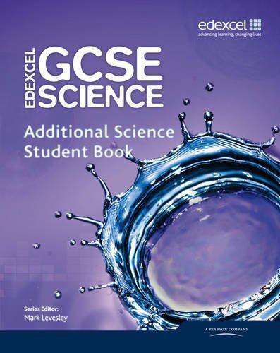Edexcel GCSE Science: Additional Science Student Book (Edexcel GCSE Science 2011) (Paperback, 2011)
