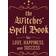 Witches spell book - for love, happiness, and success (Inbunden, 2013)