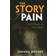 The Story of Pain (Inbunden, 2014)