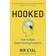 Hooked: How to Build Habit-Forming Products (Hardcover, 2014)