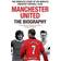 Manchester United: The Biography: From Newton Heath to Moscow, the Complete Story of the World's Greatest Football Club (Häftad, 2010)