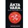 Äkta vara: guide till oförfalskad mat (Häftad)