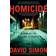 Homicide: A Year on the Killing Streets (Häftad, 2006)