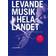 Levande musik i hela landet: Rikskonserter från början till slut: + CD med 22 spår från Caprice Records (Ljudbok, CD, 2011)
