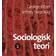Sociologisk teori (Häftad)