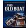 This Old Boat (Inbunden, 2009)