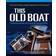 This Old Boat (Inbunden, 2009)