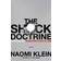 The Shock Doctrine: The Rise of Disaster Capitalism (Häftad, 2008)