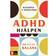 ADHD-hjälpen: För ett liv i balans (Inbunden, 2014)