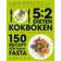 5:2-dieten - kokboken: 150 recept för halvfasta (E-bok)