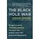 The Black Hole War: My Battle with Stephen Hawking to Make the World Safe for Quantum Mechanics (Paperback, 2009)