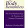 The Body Remembers: The Psychophysiology of Trauma and Trauma Treatment (Hardcover, 2000)