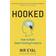 Hooked: How to Build Habit-Forming Products (Hardcover, 2014)