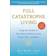 Full Catastrophe Living: Using the Wisdom of Your Body and Mind to Face Stress, Pain, and Illness (Paperback, 2013)