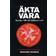Äkta vara: guide till oförfalskad mat (Häftad)