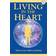 Living in the Heart: How to Enter Into the Sacred Space Within the Heart with CD (Audio) (Audiobook, CD, 2003)