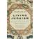 Living Judaism: The Complete Guide to Jewish Belief, Tradition and Practice (Paperback, 1998)