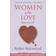 Women Who Love Too Much (Häftad, 2004)