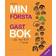 Min första gästbok: för tips & råd i livet (Inbunden, 2015)