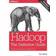 Hadoop: The Definitive Guide: Storage and Analysis at Internet Scale (Paperback, 2015)