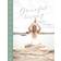 Graceful living: konsten att leva varsamt och innerligt (Inbunden)