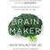 Brain Maker: The Power of Gut Microbes to Heal and Protect Your Brain for Life (Hardcover, 2015)