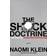 The Shock Doctrine: The Rise of Disaster Capitalism (Häftad, 2008)
