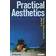 Practical Aesthetics (Häftad, 2012)