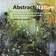Abstract Nature: Painting the natural world with acrylics, watercolour and mixed media (Paperback, 2016)