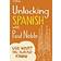 Unlocking Spanish with Paul Noble: Use What You Already Know (Häftad, 2017)