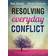 resolving everyday conflict